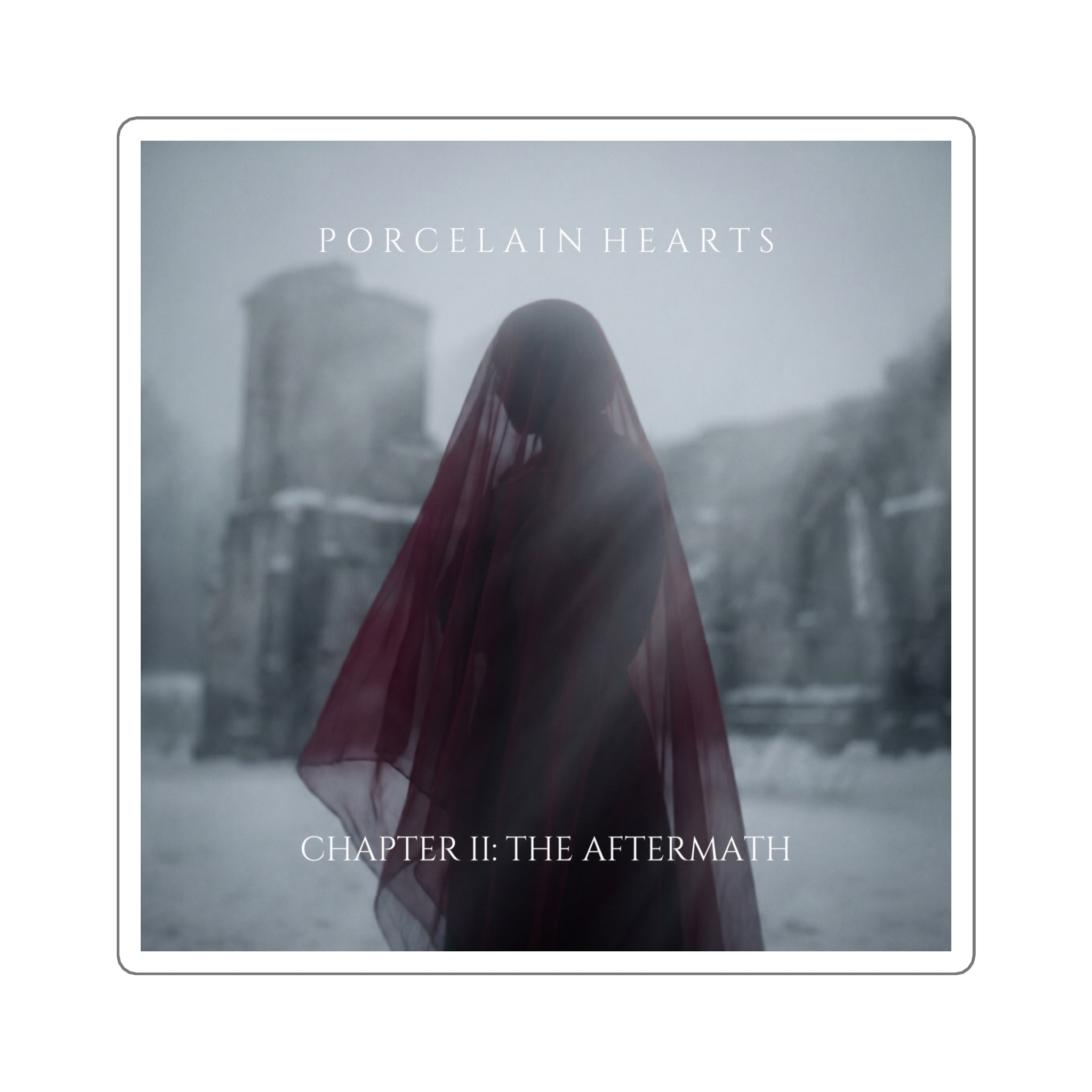 PORCELAIN HEARTS Album Sticker - Chapter II: The Aftermath